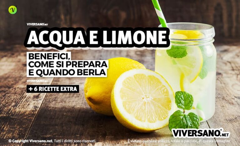 Bere Acqua Calda E Limone Al Mattino A Digiuno Benefici E Ricette