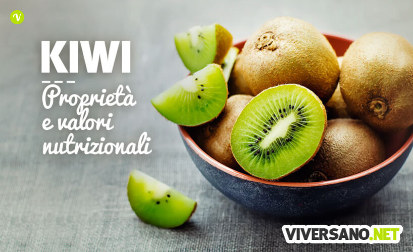 Kiwi: Calorie, Proprietà, Benefici E Controindicazioni Del Frutto