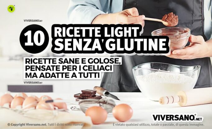 10 Ricette Senza Glutine: Primi, Secondi E Dolci Per Celiaci E Non Solo